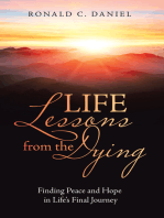 Life Lessons from the Dying: Finding Peace and Hope in Life’s Final Journey