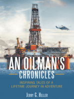 An Oilman’s Chronicles: Inspiring Tales of a Lifetime Journey in Adventure