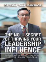 The No. 1 Secret of Thriving Your Leadership Influence: The Abc Method for High Impact Speaking and Presenting