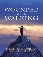 Wounded but yet Walking