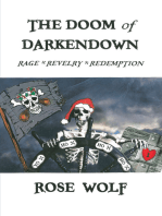 The Doom of Darkendown: Rage * Revelry * Redemption