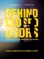 BEHIND CLOSED DOORS: REAL MEN. REAL ISSUES. REAL CONVERSATIONS. REAL SOLUTIONS.: REACHING & RENEWING MEN FOR THE KINGDOM! IT’S DAYTIME
