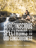 Subconscious Spectrums to God-Consciousness
