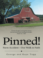 Pinned!: Farm Accident—Our Walk in Faith