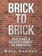 Brick to Brick: Building a Black Family in America