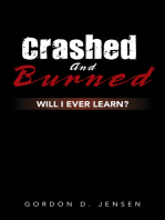 Crashed and Burned