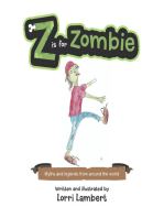 Z Is for Zombie: Myths and Legends from Around the World
