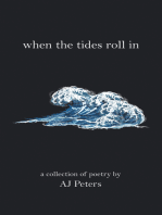 When the Tides Roll In: A Collection of Poetry by Aj Peters