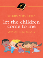 Let the Children Come to Me: Bible Stories for Children
