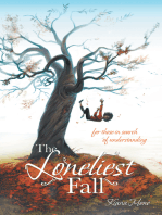 The Loneliest Fall: For Those in Search of Understanding