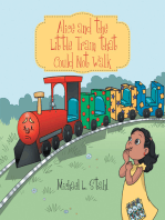 Alice and the Little Train That Could Not Walk