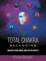 Total Chakra Balancing: Awaken Your Inner and Outer Beauty
