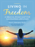 Living in Freedom: A Biblical Road Map for Navigating Life's Pain