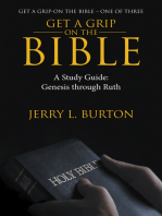 Get a Grip—On the Bible: A Study Guide: Genesis Through Ruth