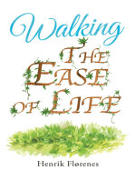Walking the Ease of Life