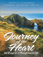 Journey of the Heart: 40 Days to a Transformed Life
