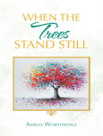 When the Trees Stand Still