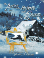 The Artist Who Paints with Snow: The Perfect Snow Lover's Journal for Reflections
