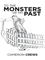 To the Monsters of My Past