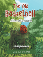 The Old Basketball: A Story of Compassion