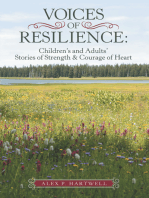Voices of Resilience:: Children’s and Adults’ Stories of Strength & Courage of Heart