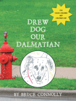Drew Dog Our Dalmatian