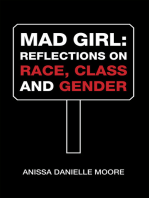 Mad Girl: Reflections on Race, Class and Gender