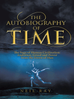 The Autobiography of Time: The Saga of Human Civilization: Ambition, Greed and Power from the Dawn of Man