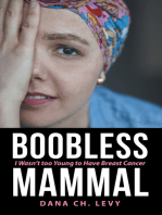 Boobless Mammal: I Wasn’t Too Young to Have Breast Cancer