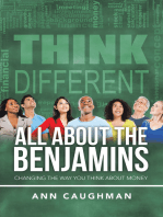 All About the Benjamins: Changing the Way You Think About Money