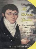 The Botanic Garden and My Old Kentucky Plays