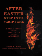 After Easter: Step into Scripture a Bible Study of the First Acts of the Apostles