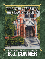 The Butcher, the Baker, the Candlestick Maker: A Gaslight Gothic Mystery By