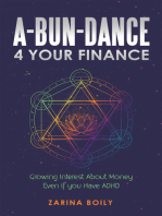 A-Bun-Dance 4 Your Finance: Growing Interest About Money Even If You Have Adhd