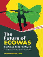 The Future of Ecowas: Critical Perspectives: Issues and Controversies in West Africa in the Age of the Click