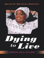 Dying to Live: Adding Zeal to Life