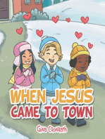 When Jesus Came to Town