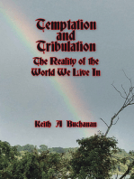 Temptation and Tribulation: The Reality of the World We Live In