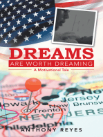 Dreams Are Worth Dreaming: A Motivational Tale