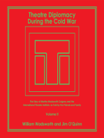 Theatre Diplomacy During the Cold War: The Story of Martha Wadsworth Coigney and the International Theatre Institute, as Told by Her Friends and Family Volume Ii