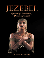 Jezebel: Queen of Darkness, Queen of Light