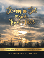 Glowing in God Through the Loss of a Child: Life Altering Truths in the Pit of Grief and God’s Pursuit of Me