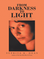 From Darkness to Light: An Autobiography of Redemption
