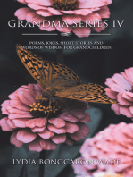 Grandma Series Iv: Poems, Jokes, Short Stories and Words of  Wisdom for Grandchildren