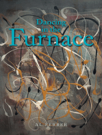 Dancing in the Furnace
