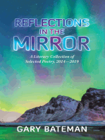 Reflections in the Mirror: A Literary Collection of Selected Poetry, 2014—2019