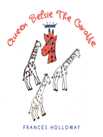 Queen Belsie the Giraffe