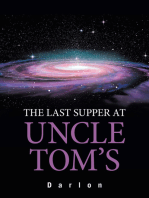 The Last Supper at Uncle Tom’s