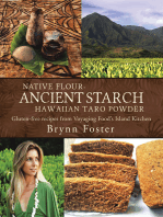 Native Flour Ancient Starch: Gluten-Free Recipes from Voyaging Food’s Island Kitchen