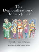 The Demoralization of Romeo Jones